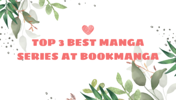 TOP 3 BEST MANGA SERIES AT BOOKMANGA