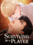 Surviving as a Player